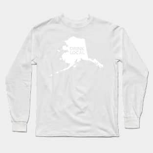 Alaska Drink Local AK Long Sleeve T-Shirt